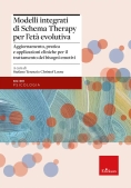 Immagine 0 di Modelli Integrati Di Schema Therapy Per L'et? Evolutiva. Aggiornamento, Pratica E Applicazioni Clini