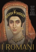 Immagine 0 di I Romani. Occhi, Volti, Storie Della Roma Antica