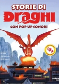 Immagine 0 di Storie Di Draghi. Con Pop-up Sonori. Ediz. Illustrata