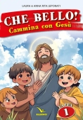 Immagine 0 di Che Bello! Cammina Con Gesu'