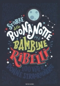 Immagine 0 di Storie Della Buonanotte Per Bambine Ribelli. 100 Vite Di Donne Straordinarie. Ediz. A Colori