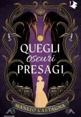 Immagine 0 di Quegli Oscuri Presagi
