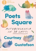 Immagine 0 di Piazza Dei Poeti. Autobiografia In 30 Gatti (la)