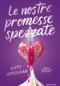 Immagine 0 di Nostre Promesse Spezzate