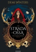 Immagine 0 di Strada D'ossa. The Ashen Series (la). Vol. 1