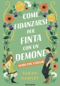 Immagine 0 di Come Fidanzarsi Per Finta Con Un Demone