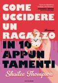 Immagine 0 di How To Kill A Guy In 10 Dates. Ediz. Italiana