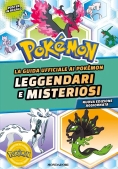 Immagine 0 di Guida Ufficiale Ai Pok?mon Leggendari E Misteriosi. Nuova Ediz. (la)