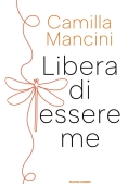 Immagine 0 di Libera Di Essere Me
