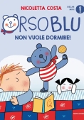 Immagine 0 di Orso Blu Non Vuole Dormire! Ediz. Illustrata