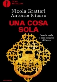 Immagine 0 di Cosa Sola. Come Le Mafie Si Sono Integrate Al Potere (una)