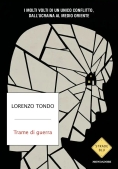 Immagine 0 di Trame Di Guerra. I Molti Volti Di Un Unico Conflitto, Dall'ucraina Al Medio Oriente