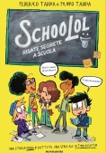 Immagine 0 di Schoolol. Risate Segrete E Scuola