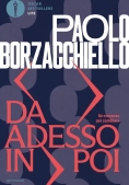 Immagine 0 di Da Adesso In Poi. Un Romanzo Per Cambiare