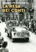 Immagine 0 di Resa Dei Conti. Storia Dell'eccidio Di Sant'eufemia (la)