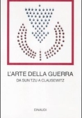 Immagine 0 di Arte Della Guerra. Da Sun Tzu A Clausewitz (l')
