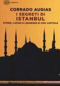 Immagine 0 di Segreti Di Istanbul. Storie, Luoghi E Leggende Di Una Capitale (i)