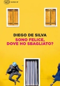 Immagine 0 di Sono Felice, Dove Ho Sbagliato?