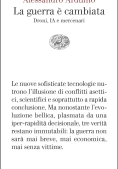 Immagine 0 di Guerra ? Cambiata. Droni, Ia E Mercenari (la)