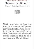 Immagine 0 di Tassare I Milionari. Prendere Ai Ricchi Per Dare Ai Poveri