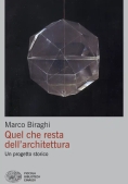 Immagine 0 di Quel Che Resta Dell'architettura