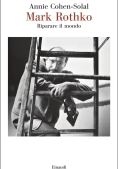 Immagine 0 di Mark Rothko. Riparare Il Mondo