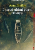 Immagine 0 di Nostri Ultimi Giorni Selvaggi