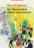 Immagine 0 di Ad Alessandria Gli Alberi Camminano