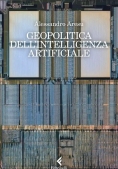 Immagine 0 di Geopolitica Dell'intelligenza Artificiale