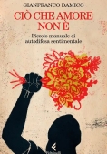 Immagine 0 di Cio' Che Amore Non E'