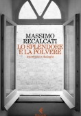 Immagine 0 di Splendore E La Polvere