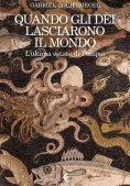 Immagine 0 di Quando Gli Dei Lasciarono Il Mondo