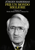 Immagine 0 di Per Un Mondo Migliore. Colloqui Con Stefan M?ller-doohm E Roman Yos
