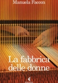 Immagine 0 di Fabbrica Delle Donne (la)