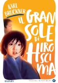 Immagine 0 di Gran Sole Di Hiroscima. Ediz. Illustrata (il)