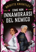 Immagine 0 di Come (non) Innamorarsi Del Nemico