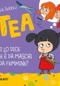 Immagine 0 di Tea. Chi Lo Dice Che ? Da Maschi/da Fem