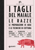 Immagine 0 di Tagli Del Maiale. Le Razze, Le Preparazioni Di Base E Le Tecniche Di Cottura (i)
