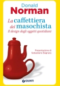 Immagine 0 di La Caffettiera Del Masochista