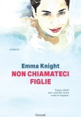Immagine 0 di Non Chiamateci Figlie