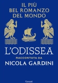 Immagine 0 di Pi? Bel Romanzo Del Mondo. L'odissea Raccontata (il)
