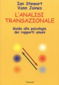 Immagine 0 di Analisi Transazionale. Guida Alla Psicologia Dei Rapporti Umani (l')