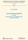Immagine 0 di Autonomia Privata Vol.3 Dir.giurispr.