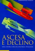 Immagine 0 di Ascesa E Declino. Storia Economica D'italia