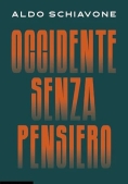 Immagine 0 di Occidente Senza Pensiero