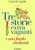 Immagine 0 di Tre Storie Extra Vaganti E Una Favola Medievale