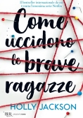 Immagine 0 di Come Uccidono Le Brave Ragazze