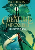 Immagine 0 di Creature Impossibili. Vol. 2 Il Re Avvelenato