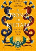 Immagine 0 di Trono Di Khetara. His Face Is The Sun (il)