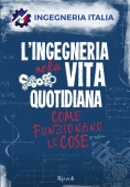 Immagine 0 di L'ingegneria Nella Vita Quotidiana